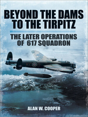 cover image of Beyond the Dams to the Tirpitz